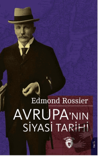 Avrupa’nın Siyasi Tarihi - Edmond Rossier - Dorlion Yayınları - Fiyatı