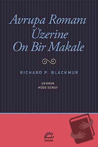 Avrupa Romanı Üzerine On Bir Makale - Richard P. Blackmur - İletişim Y