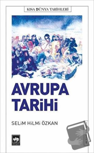 Avrupa Tarihi - Selim Hilmi Özkan - Ötüken Neşriyat - Fiyatı - Yorumla