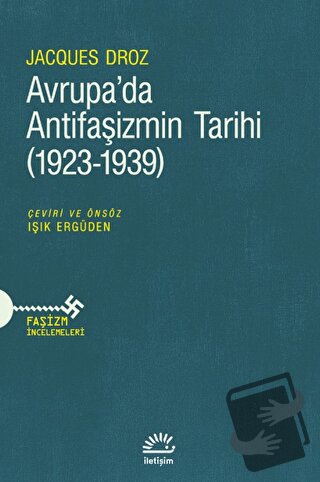 Avrupa'da Antifaşizmin Tarihi (1923-1939) - Jacques Droz - İletişim Ya