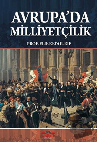 Avrupa'da Milliyetçilik - Elie Kedourie - Köprü Kitapları - Fiyatı - Y