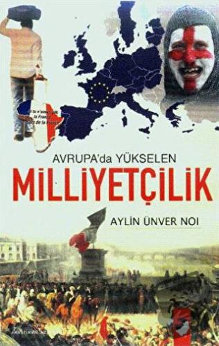 Avrupa'da Yükselen Milliyetçilik - Aylin Ünver Noı - IQ Kültür Sanat Y