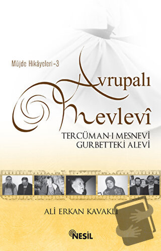 Avrupalı Mevlevi - Ali Erkan Kavaklı - Nesil Yayınları - Fiyatı - Yoru