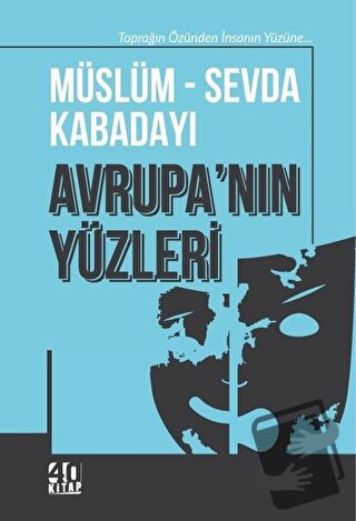 Avrupa'nın Yüzleri - Müslüm Kabadayı - 40 Kitap - Fiyatı - Yorumları -