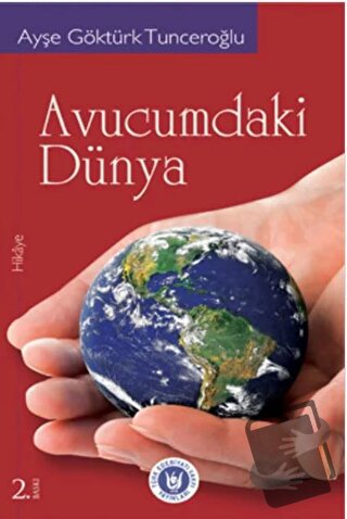 Avucumdaki Dünya - Ayşe Göktürk Tunceroğlu - Tedev Yayınları - Fiyatı 