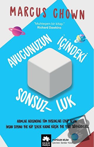 Avucunuzun İçindeki Sonsuzluk - Marcus Chown - Eksik Parça Yayınları -