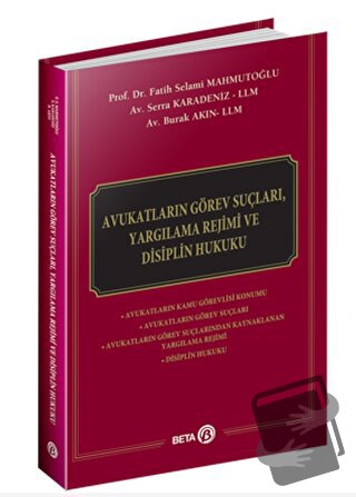 Avukatların Görev Suçları, Yargılama Rejimi ve Disiplin Hukuku - Burak