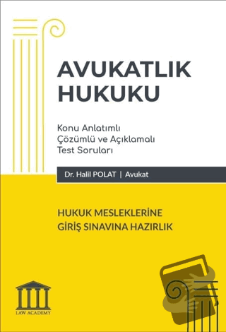 Avukatlık Hukuku - Hukuk Mesleklerine Giriş Sınavına Hazırlık - Halil 