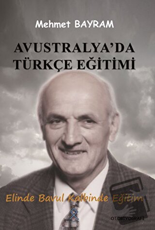 Avustralya'da Türkçe Eğitimi - Mehmet Bayram - Paradigma Akademi Yayın