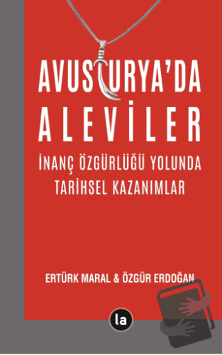 Avusturya’da Aleviler - İnanç Özgürlüğü Yolunda Tarihsel Kazanımlar - 