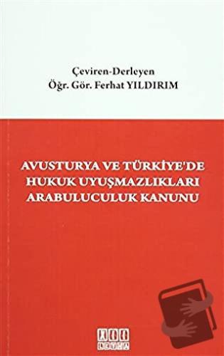 Avusturya ve Türkiye'de Hukuk Uyuşmazlıkları Arabuluculuk Kanunu - Fer