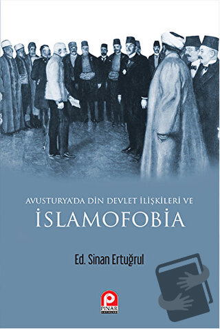 Avusturya'da Din Devlet İlişkileri ve İslamofobia - Sinan Ertuğrul - P