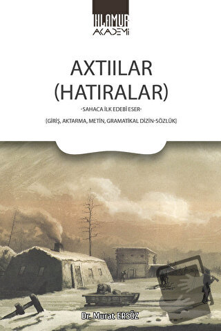 Axtıılar (Hatıralar) - Murat Ersöz - Ihlamur Akademi - Fiyatı - Yoruml