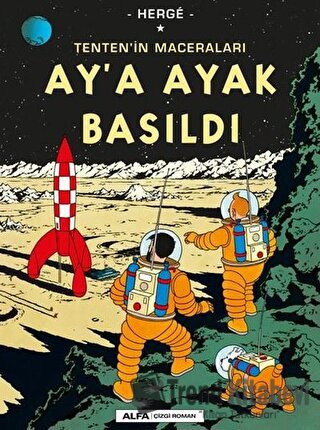 Ay’a Ayak Basıldı Tenten’in Maceraları - Herge - Alfa Yayınları - Fiya