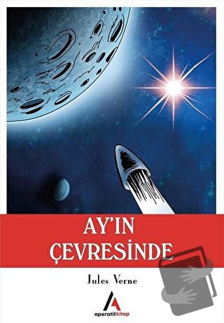 Ay’ın Çevresinde - Jules Verne - Aperatif Kitap Yayınları - Fiyatı - Y