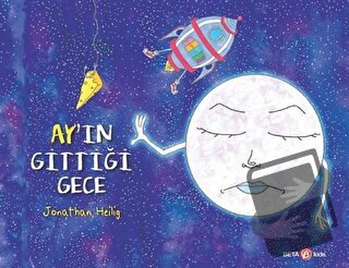 Ay’ın Gittiği Gece - Jonathan Heilig - Beta Kids - Fiyatı - Yorumları 