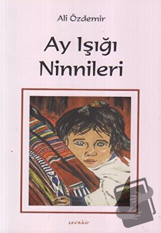 Ay Işığı Ninnileri - Ali Özdemir - Cevahir Yayınları - Fiyatı - Yoruml