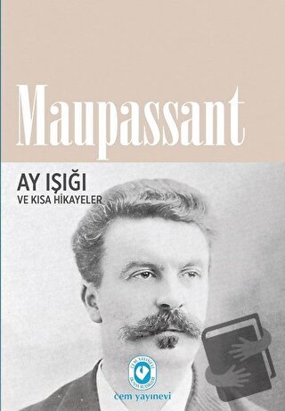 Ay Işığı ve Kısa Hikayeler - Guy de Maupassant - Cem Yayınevi - Fiyatı