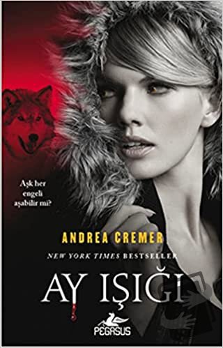 Ay Işığı - Andrea Cremer - Pegasus Yayınları - Fiyatı - Yorumları - Sa