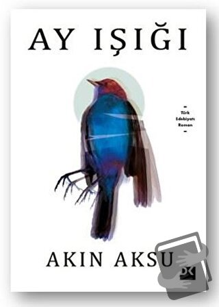 Ay Işığı - Akın Aksu - Doğan Kitap - Fiyatı - Yorumları - Satın Al