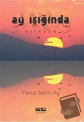 Ay Işığında - Yavuz Selim Ay - SD Yayınevi - Fiyatı - Yorumları - Satı