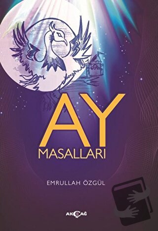 Ay Masalları - Emrullah Özgül - Akçağ Yayınları - Fiyatı - Yorumları -