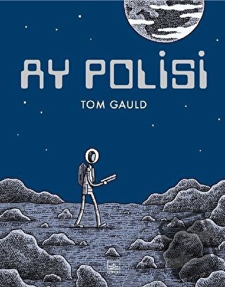 Ay Polisi (Ciltli) - Tom Gauld - İthaki Yayınları - Fiyatı - Yorumları