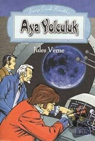 Aya Yolculuk - Jules Verne - Parıltı Yayınları - Fiyatı - Yorumları - 