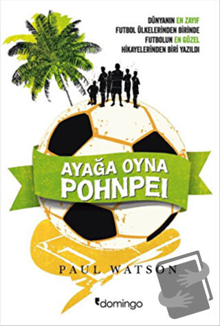 Ayağa Oyna Pohnpei - Paul Watson - Domingo Yayınevi - Fiyatı - Yorumla