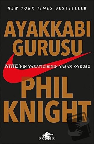 Ayakkabı Gurusu - Phil Knight - Pegasus Yayınları - Fiyatı - Yorumları