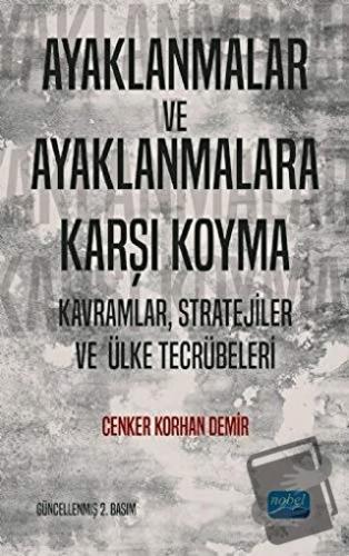 Ayaklanmalar ve Ayaklanmalara Karşı Koyma - Cenker Korhan Demir - Nobe