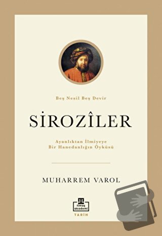 Ayanlıktan İlmiyeye Bir Hanedanlığın Öyküsü: Siroziler - Muharrem Varo