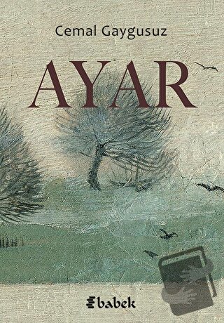 Ayar - Cemal Gaygusuz - Babek Yayınları - Fiyatı - Yorumları - Satın A