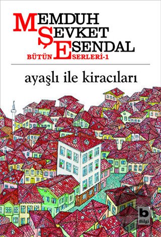 Ayaşlı ile Kiracıları - Memduh Şevket Esendal - Bilgi Yayınevi - Fiyat