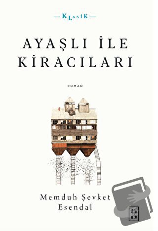 Ayaşlı ile Kiracıları - Memduh Şevket Esendal - Ketebe Yayınları - Fiy