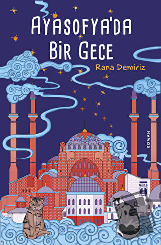 Ayasofya'da Bir Gece - Rana Demiriz - Genç Timaş - Fiyatı - Yorumları 