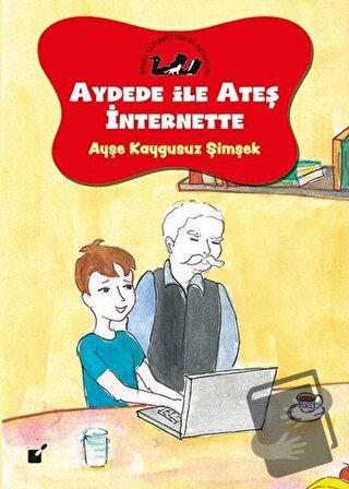 Aydede İle Ateş İnternette - Ayşe Kaygusuz Şimşek - Öteki Yayınevi - F