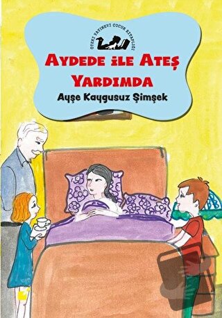 Aydede İle Ateş Yardımda - Ayşe Kaygusuz Şimşek - Öteki Yayınevi - Fiy