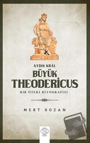 Aydın Kral Büyük Theodericus - MERT KOZAN - Post Yayınevi - Fiyatı -