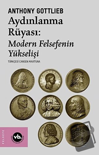 Aydınlanma Rüyası: Modern Felsefenin Yükselişi - Anthony Gottlieb - Va