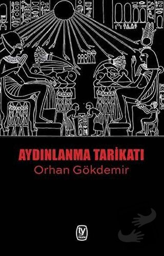 Aydınlanma Tarikatı - Orhan Gökdemir - Tekin Yayınevi - Fiyatı - Yorum