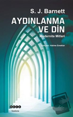 Aydınlanma ve Din - S. J. Barnett - Hece Yayınları - Fiyatı - Yorumlar