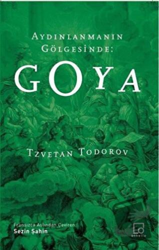 Aydınlanmanın Gölgesinde: Goya - Tzvetan Todorov - Othello Yayıncılık 