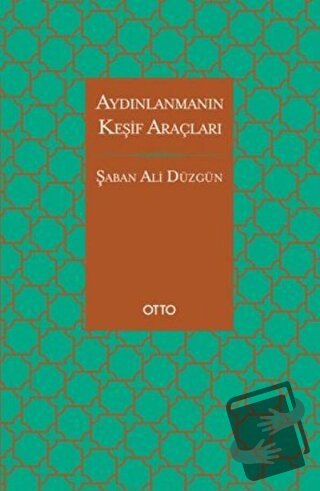 Aydınlanmanın Keşif Araçları - Şaban Ali Düzgün - Otto Yayınları - Fiy