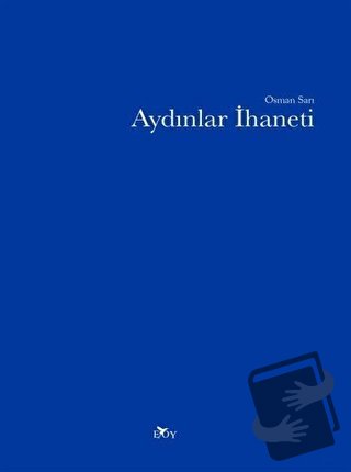 Aydınlar İhaneti - Osman Sarı - Edebiyat Ortamı Yayınları - Fiyatı - Y