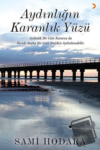 Aydınlığın Karanlık Yüzü - Sami Hodara - Cinius Yayınları - Fiyatı - Y