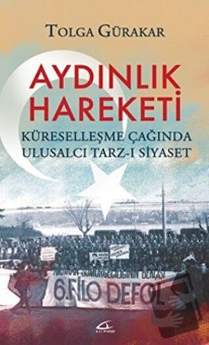 Aydınlık Hareketi - Tolga Gürakar - Asi Kitap - Fiyatı - Yorumları - S