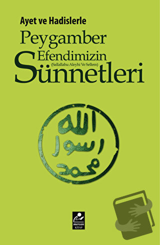 Ayet ve Hadislerle Peygamber Efendimizin (s.a.v.) Sünnetleri - Selahat