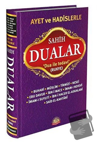 Ayet ve Hadislerle Sahih Dualar (Ciltli) - Muhammed İbn İsmail el-Buha