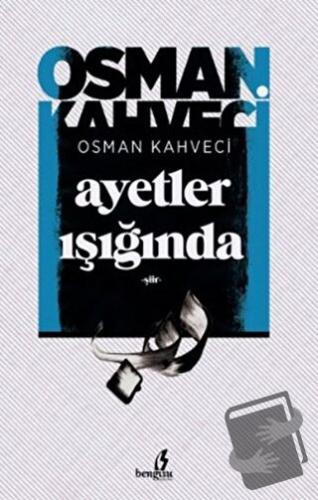 Ayetler Işığında - Osman Kahveci - Bengisu Yayınları - Fiyatı - Yoruml